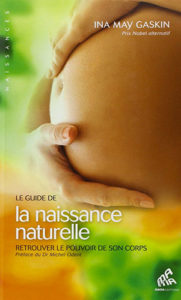 Couverture d’ouvrage : Le guide de la naissance naturelle : Retrouver le pouvoir de son corps